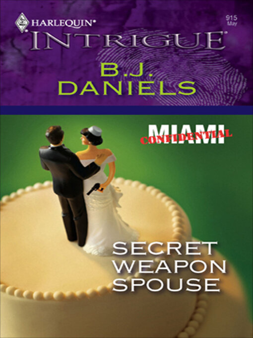 Title details for Secret Weapon Spouse by B.J. Daniels - Available